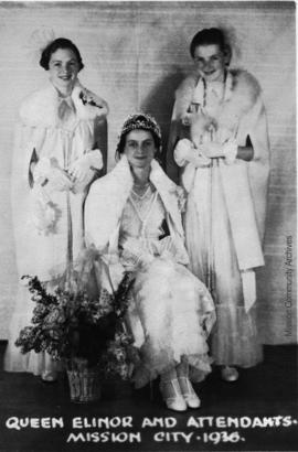 Queen Elinor and Attendants, Mission City, 1936