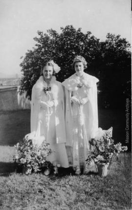 Queen Hortense and Maid of Honour, Mission B.C. May, 1937