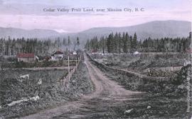 Cedar Valley Fruit Land, near Mission City, B.C.